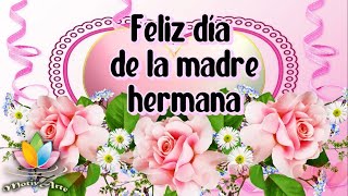 FELIZ DIA DE LA MADRE HERMANAS 🌹LINDO HOMENAJE PARA TODAS LAS MADRES DEL MUNDO [upl. by Schwartz]