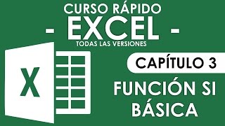 Curso Excel  Capitulo 3 Funcion SI Audio Mejorado [upl. by Assile892]