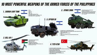 10 Most Powerful Weapons of the Armed Forces of he Philippines [upl. by Ainerol]