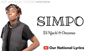 Eli Njuchi Simpo ft Onesimus Lyrics Video Our National lyrics 265992788289 [upl. by Schrick]