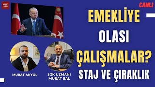 İktidar Emekli İçin Yeni Çalışma Yapacak Mı Detaylar Ne MESEM Ölümü Staj Ve Çıraklık Konusu [upl. by Ahsile]