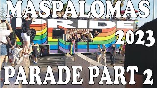 TAKE 2  4K Gran Canaria Maspalomas Pride Parade 2023 Fantastic Inclusive Street Party For ALL [upl. by Niamart]