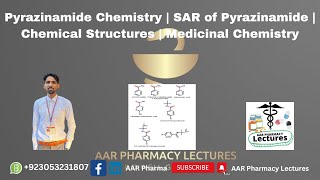 Pyrazinamide Chemistry  SAR of Pyrazinamide  Chemical Structures  Medicinal Chemistry [upl. by Janice]