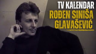 TV kalendar Rođen Siniša Glavašević [upl. by Malachy441]