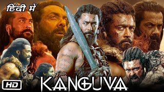 Kanguva Full Movie In Hindi Dubbed Story and Review I Bobby Deol I Suriya I Disha Patani Yogi Babu [upl. by Chemesh]