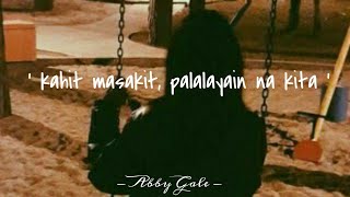 KAHIT MASAKIT PALALAYAIN NA KITA  TAGALOG SPOKEN POETRY  ABBY GALE [upl. by Apfelstadt454]