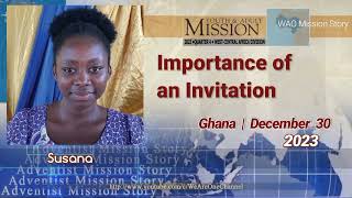 Adventist Mission Story  Dec 30 2023  Importance of an Invitation  Susana [upl. by Arissa]