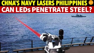 Chinese Navy’s Laser Incident With the Philippines Exposed A Joke Do LED Bulbs Burn Through Steel [upl. by Alrad731]