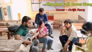 Chaahat Full Cover Song with Lyrics  Rahat Fateh Ali Khan Blood Money  Cover  Avijit Rony [upl. by Pooley]