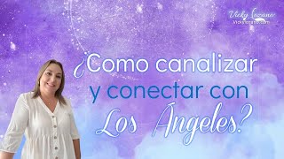 ¿Cómo canalizar y conectar con los ángeles [upl. by Annayk]