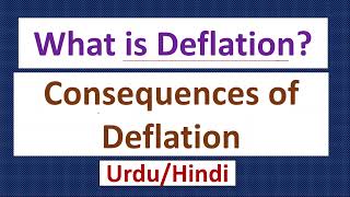 What is Deflation Consequences of DeflationIs Deflation is Good or Bad [upl. by Kalb892]