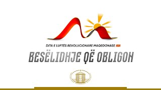 Akademi solemne me rastin e 23 Tet  Dita e Luftës Revolucionare Maqedonase quotBesëlidhje që obligonquot [upl. by Idleman]