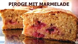 Piroge mit Marmelade  Pirog s varenjem [upl. by Zzabahs]