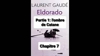 3  Eldorado de Laurent Gaudé  lecture du Chapitres 1 Partie 6 et 7 [upl. by Ainsworth435]