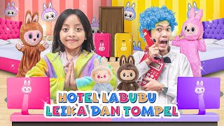 HOTEL LABUBU LEIKA VS TOMPEL 😍 DAPAT BONEKA LABUBU JUMBO [upl. by Cart]