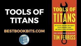 Tools of Titans  Tim Ferriss  Book Summary [upl. by Ruyam]