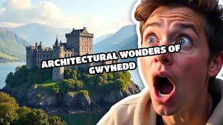 Architectural Wonders of Gwynedd [upl. by Ecnarret]