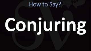 How to Pronounce Conjuring CORRECTLY [upl. by Enalb]