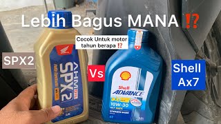 oli spx 2 vs Shell ax7  review oli terbaik untuk motor MATIC [upl. by Tung]