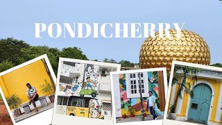 Pondicherry Vlog A perfect 2 day Pondicherry itinerary Auroville [upl. by Tharp]