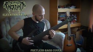 Beyond Creation  Elevation Path Fretless Bass Cover [upl. by Peregrine636]