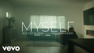 August Alsina  Myself Official Video [upl. by Lynnell]