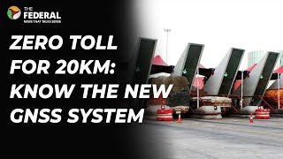 New toll rules What is GNSS and what happens to FASTag  The Federal [upl. by Talia]