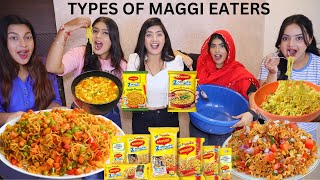 TYPES OF MAGGI EATERS with DingDongGirls  Maggi Recipe  Food Video [upl. by Abad]