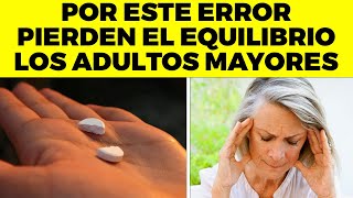 7 errores comunes que CAUSAN PERDIDA DEL EQUILIBRIO en ADULTOS MAYORES no los hagas [upl. by Annayram]