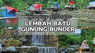 12  Camping Ground Terbaru  LEMBAH BATU GUNUNG BUNDER  Pamijahan  Bogor  Riverside [upl. by Eniamaj]