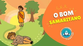 História Bíblica Para Crianças A PARÁBOLA DO BOM SAMARITANO  O Grande Livro [upl. by Hutchison]