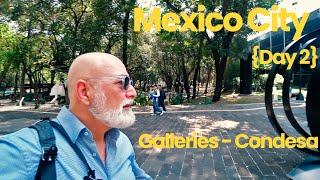 Mexico City Day 2 🇲🇽 Galleries Condesa Roma [upl. by Ginder]