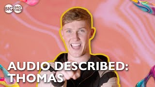 Audio Described Thomas  Big Brother 2024 [upl. by Gleeson]