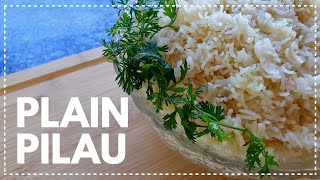 How To Make Perfect Pilau Rice  Cooking Plain Pilau Rice [upl. by Yrgoerg248]