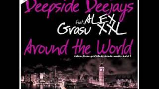 Deepside Deejays feat Alex amp Grasu XXL  Around the world  Club Mix [upl. by Akoek]