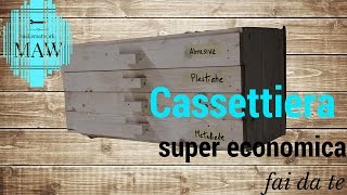 CASSETTIERA IN LEGNO super economica  Fai da Te [upl. by Ware962]