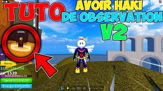 TUTO  COMMENT AVOIR HAKI DE OBSERVATION EN V2 SUR BLOX FRUITS [upl. by Anastasius]