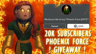 PHOENIX FORCE GIVEAWAY 20K SUBS SPECIAL CLOSED  NEW JOURNEY  ROBLOX [upl. by Idnarb]