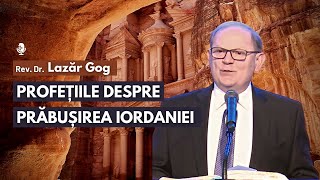 Profețiile despre prăbușirea Iordaniei  cu Rev Dr Lazăr Gog [upl. by Juback]