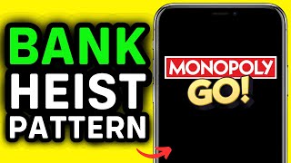 UPDATED 2024 Monopoly Go Bank Heist Pattern [upl. by Ahsets27]