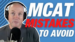 MCAT 101 Avoid these Common MCAT Mistakes  The MCAT Podcast Ep 252 [upl. by Collum]