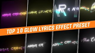 Top 10 Glow Lyrics Preset Alight Motion  New Lyrics Animation Preset 2022  Abrar Edits [upl. by Teilo]