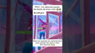 😱Un abonné PASSE les TESTS de mon CLAN 😱 fortnite clips fortniteclips [upl. by Niu]