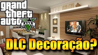 GTA V ONLINE Decorar apartamentos Rumor de Arquivos vazados de customização de apartamentos [upl. by Ruy]