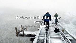 Extreme Railbiking Part 2 Rail Bikes on Abandoned Railroads [upl. by Lubin]