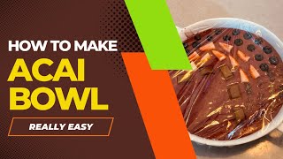 How to make a simple açai bowl so delicious [upl. by Austin]