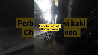 perbaikan mobil chevrolet aveo bengkelkakimobil ciledugtangerang cempakaper semuaorang video [upl. by Eissoj]