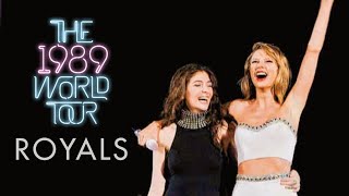 Taylor Swift amp Lorde  Royals Live on The 1989 World Tour [upl. by Roeser]