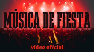 Desorden Público  Música de Fiesta Video Oficial [upl. by Mihalco431]