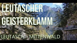 Leutascher Geisterklamm Die Wanderung von Leutasch nach Mittenwald [upl. by Esilrahc]